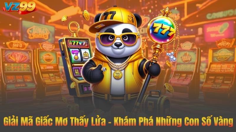 Giải Mã Giấc Mơ Thấy Lửa – Khám Phá Những Con Số Vàng