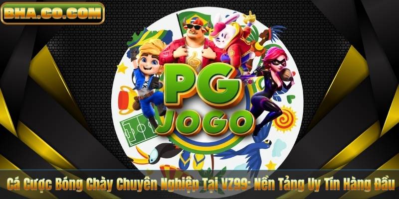 Cá Cược Bóng Chày Chuyên Nghiệp Tại VZ99: Nền Tảng Uy Tín Hàng Đầu